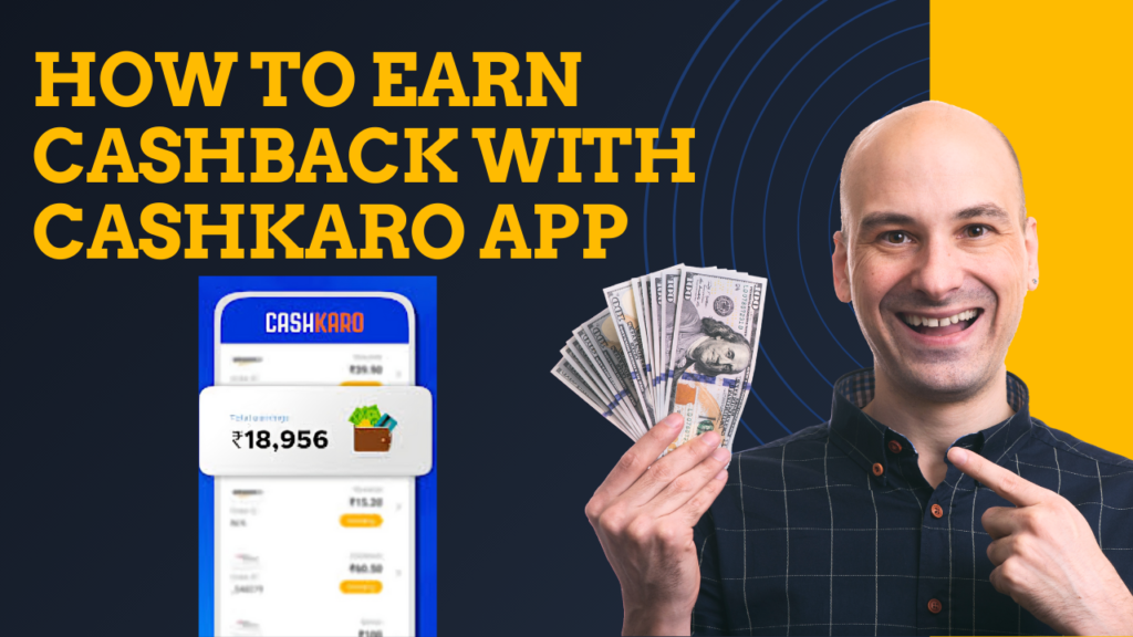 How to earn cashback with CashKaro app